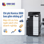 Chi phí sử dụng Konica Minolta bizhub 368i gồm những gì?