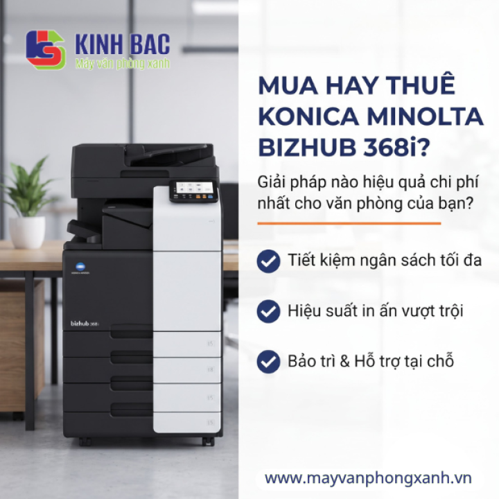 Có nên mua hoặc thuê Konica Minolta bizhub 368i cho văn phòng của bạn?