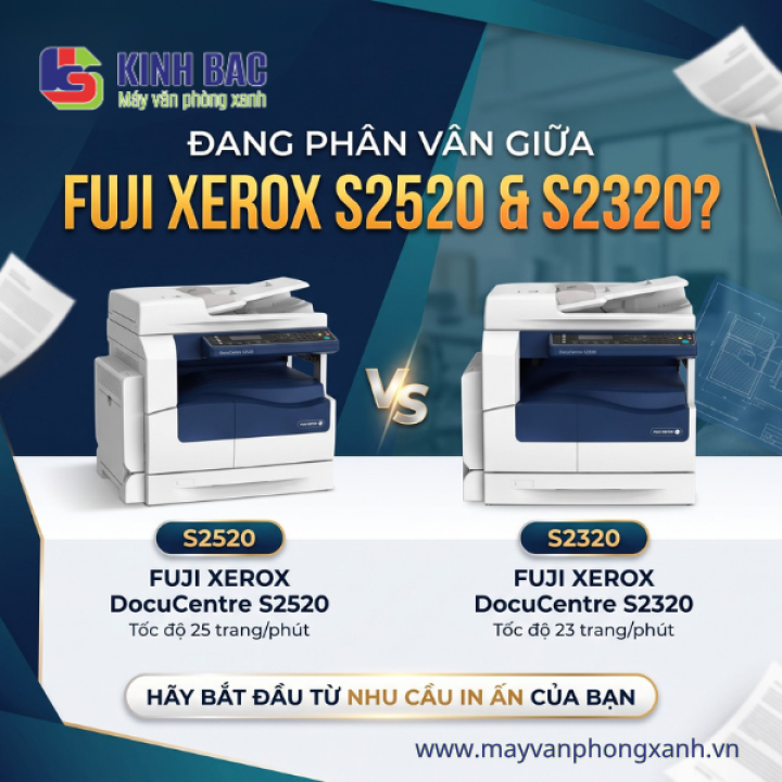 Đang phân vân giữa Fuji Xerox S2520 và S2320? Hãy bắt đầu từ nhu cầu in của bạn
