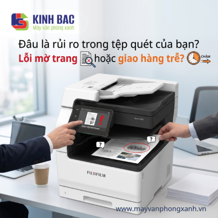 File scan của bạn đang có rủi ro ở đâu mờ lỗi trang hay gửi trễ?