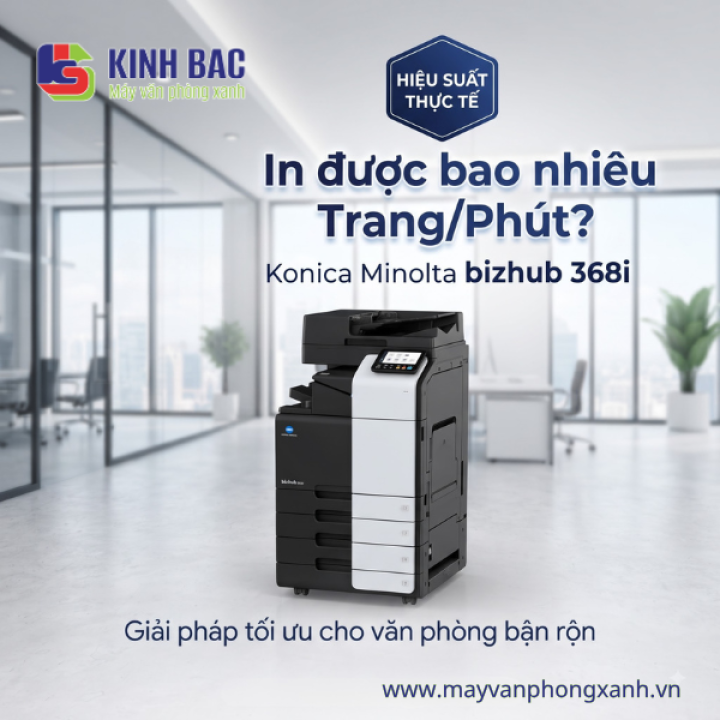 Konica Minolta bizhub 368i in được bao nhiêu trang/phút?