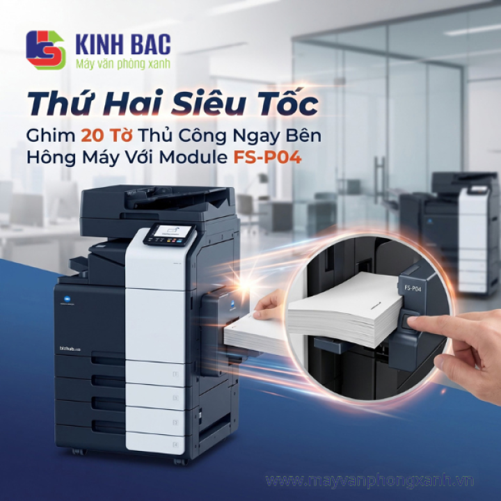 Thứ 2 siêu tốc: Bấm ghim thủ công 20 tờ tức thì bên hông máy với module FS-P04